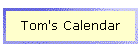 Tom's Calendar