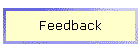 Feedback